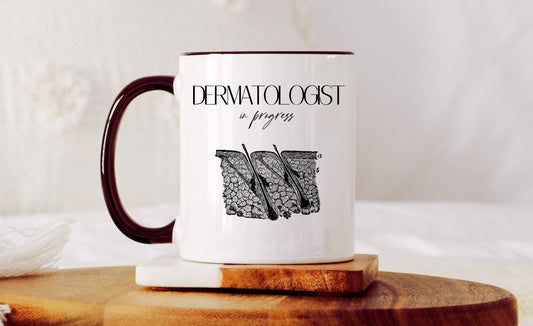 Dermatologist in Progress Mug