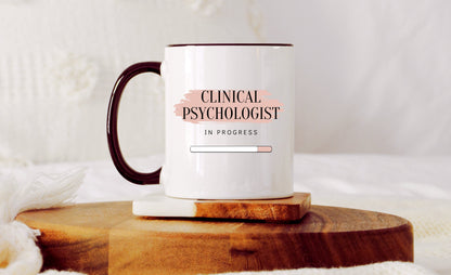 Clinical Psychologist in Progress Mug