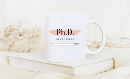 PhD in Progress Mug