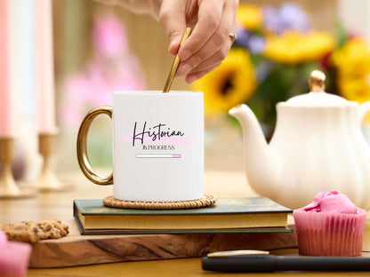Historian in Progress Mug with Gold Handle